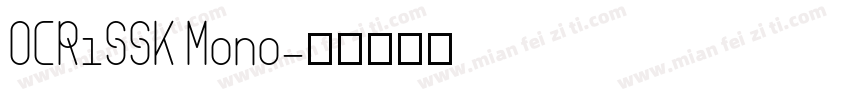 OCR1SSK Mono字体转换